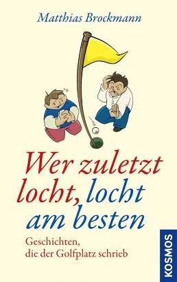 brockmann-wer-zuletzt-locht-locht-am-besten-golfbuch-humor image 1