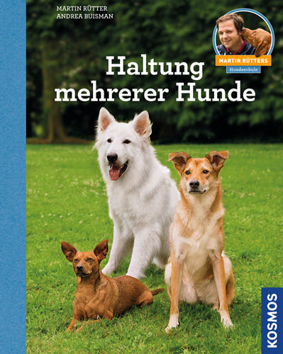 martin-r-tter-haltung-mehrerer-hunde-ratgeber-ebook-mehrhundehaltung image 1